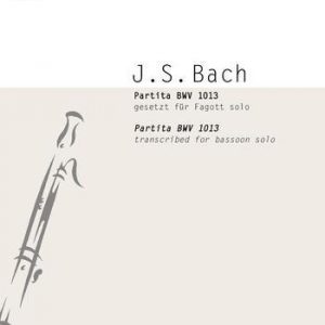 Johann Sebastian Bach: Partita für Fagott BWV 1013 - Fagottduette